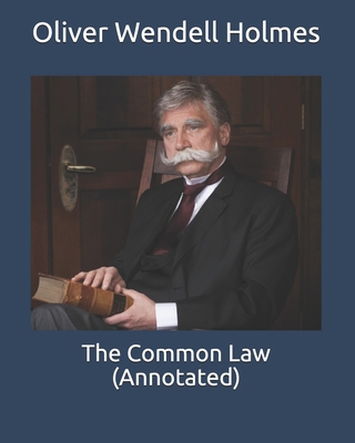 The Common Law (Annotated) B087677VFP Book Cover