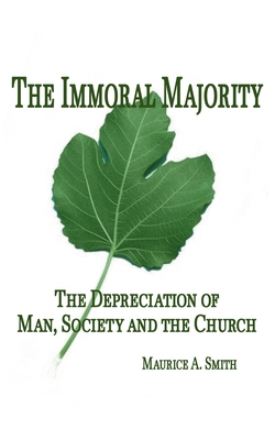 The Immoral Majority - B0D4885T4C Book Cover