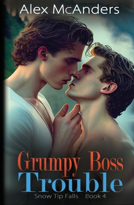 Grumpy Boss Trouble: A Grumpy/Sunshine MM Sport... 1088283349 Book Cover