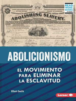 Abolicionismo (Abolitionism): El Movimiento Par... [Spanish] B0BP7TWRWQ Book Cover