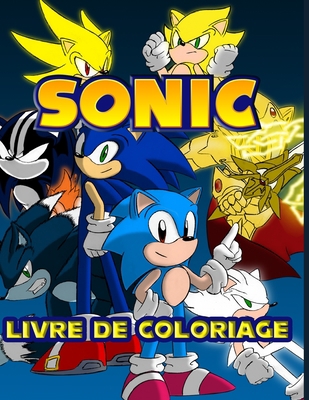 Sonic Livre de Coloriage: 50 pages à colorier drôles de Sonic pour les enfants: Nouvelles et dernières pages en haute qualité et premium. (French Edition) B08KHGDRPJ Book Cover