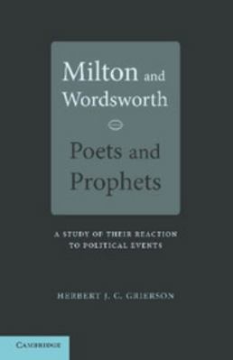 Milton and Wordsworth, Poets and Prophets: A St... 1107658527 Book Cover