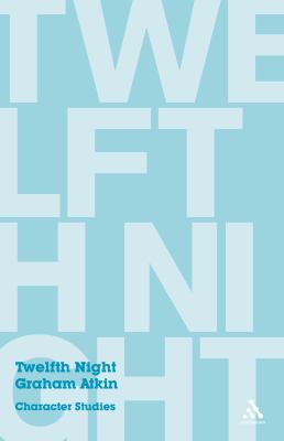 Twelfth Night: Character Studies 0826495400 Book Cover
