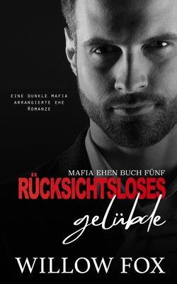 Rücksichtsloses Gelübde [German] B09TDZ7K7K Book Cover