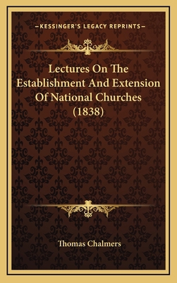 Lectures On The Establishment And Extension Of ... 116894841X Book Cover