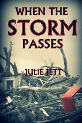 When The Storm Passes 1470068265 Book Cover