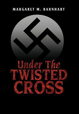 Under the Twisted Cross 1453572430 Book Cover