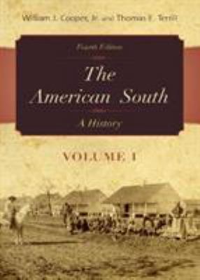 The American South, Volume 1: A History 0742560953 Book Cover