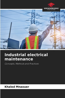 Industrial electrical maintenance 6209914845 Book Cover