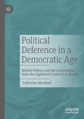 Political Deference in a Democratic Age: Britis... 3030625419 Book Cover