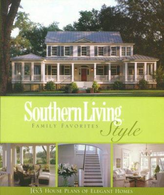 Southern Living Style Family Favorites: 163 Hou... 1931131759 Book Cover