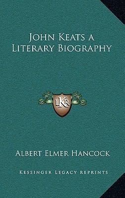 John Keats a Literary Biography 1163211095 Book Cover