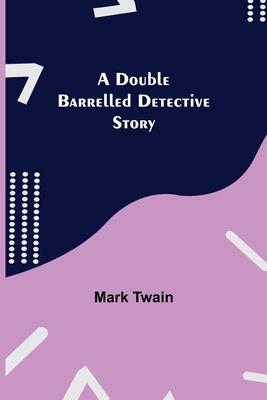 A Double Barrelled Detective Story 9355343027 Book Cover