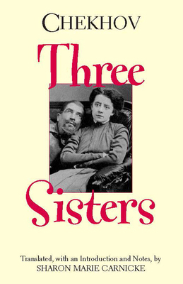 Three Sisters (Hackett Classics) 1624661203 Book Cover