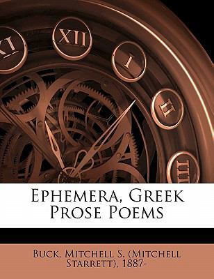Ephemera, Greek Prose Poems 117266904X Book Cover