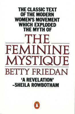 The Feminine Mystique 014013655X Book Cover