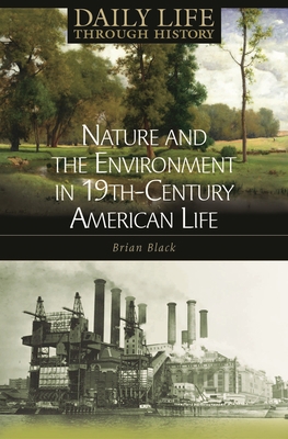 Nature and the Environment in Nineteenth-Centur... 0313332010 Book Cover