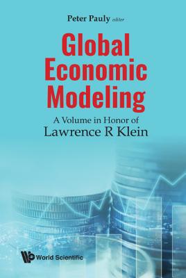 Global Economic Modeling: A Volume in Honor of ... 9813220430 Book Cover