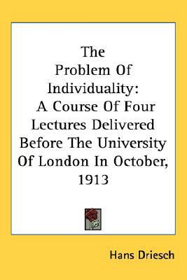 The Problem Of Individuality: A Course Of Four ... 0548514992 Book Cover