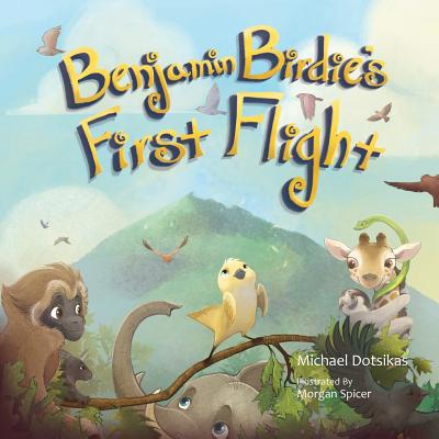 Benjamin Birdie's First Flight 1612543766 Book Cover