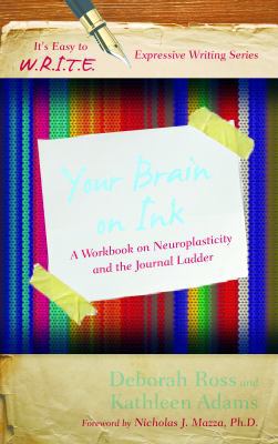 Your Brain on Ink: A Workbook on Neuroplasticit... 1475814240 Book Cover