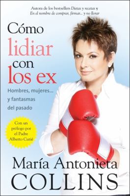 Como Lidiar Con Los Ex [Spanish] 0061724920 Book Cover