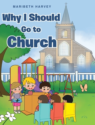 Why I Should Go to Church B0BYR338PR Book Cover
