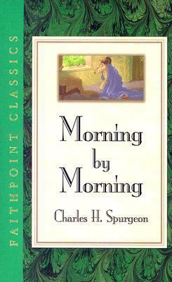 Morning by Morning 1581735812 Book Cover