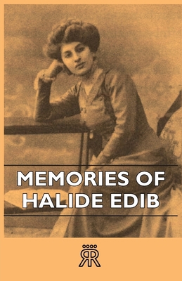 Memories of Halide Edib 1443724149 Book Cover