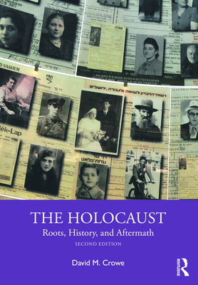 The Holocaust: Roots, History, and Aftermath 0367541246 Book Cover
