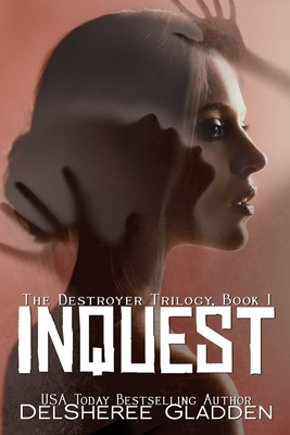 Inquest: Book One of The Destroyer Trilogy 1508888418 Book Cover