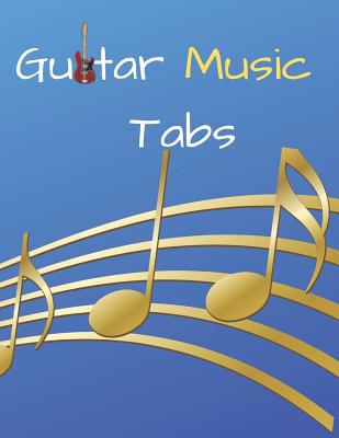 Guitar Music Tabs: 8.5inX11in 100 pages 1092123504 Book Cover