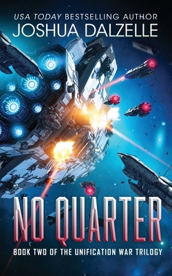 No Quarter (Unification War Trilogy, Book 2) B093WBR7MY Book Cover