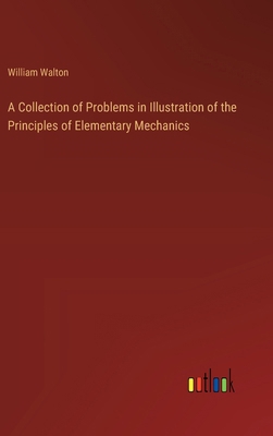 A Collection of Problems in Illustration of the... 3368626698 Book Cover