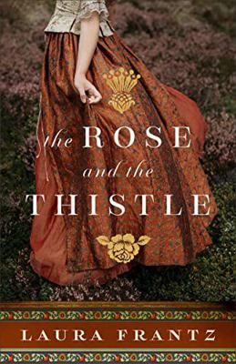 The Rose and the Thistle: Library Edition 1705083862 Book Cover
