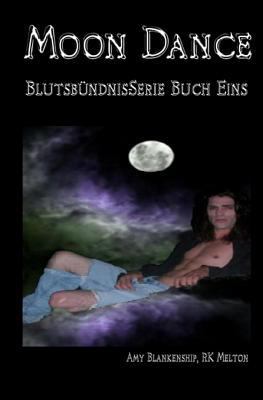 Moon Dance (Blutsbündnis-Serie Buch 1) [German] 8873043704 Book Cover