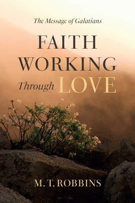 Faith Working Through Love B0DWD3GBVX Book Cover