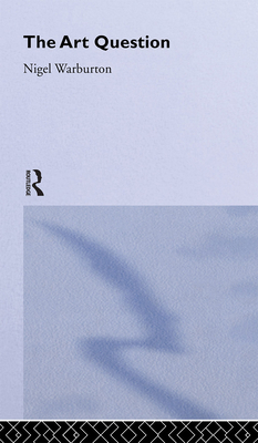 The Art Question 0415174899 Book Cover