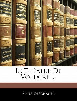 Le Th?atre de Voltaire ... [French] 1142381900 Book Cover