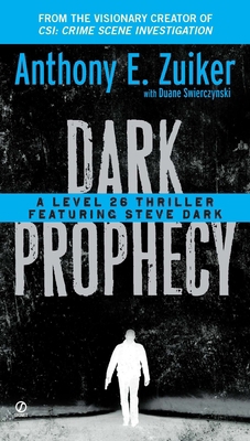 Dark Prophecy: A Level 26 Thriller Featuring St... 0451234936 Book Cover