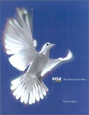 Visa the Power of an Idea 0159004799 Book Cover