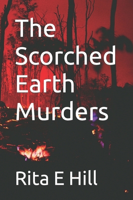 The Scorched Earth Murders B0BZFD1BJJ Book Cover