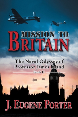 Mission to Britain: The Naval Odyssey of Profes... 179138269X Book Cover