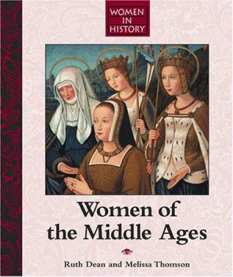 Women in History: Women of the Middle Ages 1590181719 Book Cover
