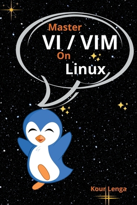 Master VI And Vim On Linux B0C7SNR1K9 Book Cover