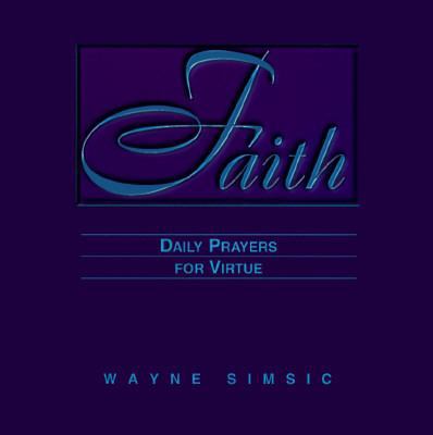 Faith: Daily Prayers for Virtue 0884893987 Book Cover