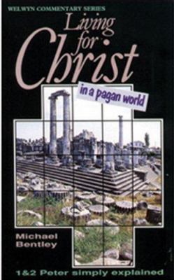 Wcs 1 & 2 Peter: Living for Christ in a Pagan W... 0852342799 Book Cover