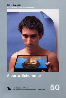 Alberto Schommer: PHotoBolsillo 8495471531 Book Cover