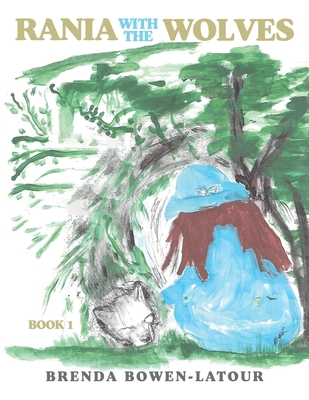 Rania With the Wolves: Book 1 1779414811 Book Cover