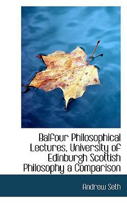 Balfour Philosophical Lectures, University of E... 1110594437 Book Cover